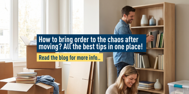How to bring order to the chaos after moving? All the best tips in one place!