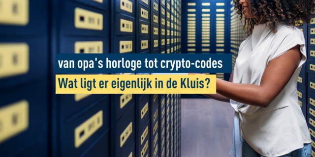 Van opa's horloge tot crypto-codes: wat ligt er eigenlijk in De Kluis?