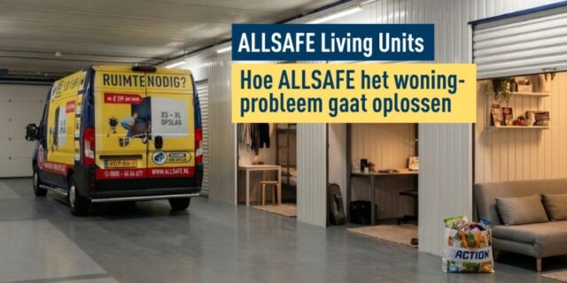 ALLSAFE speelt in op woningtekort met tijdelijke woonunits in opslaglocaties